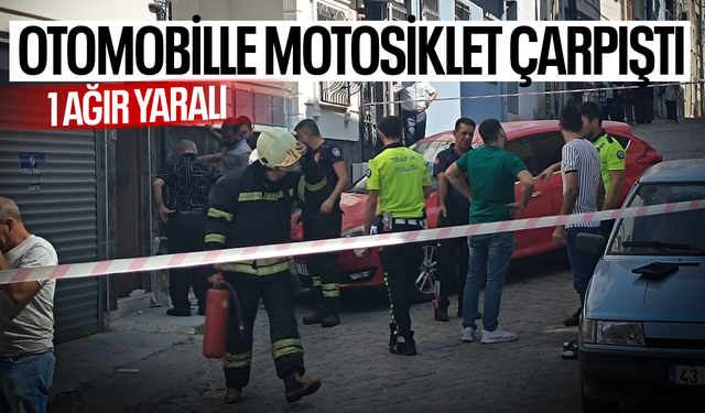 Otomobille motosiklet çarpıştı... 1 ağır yaralı