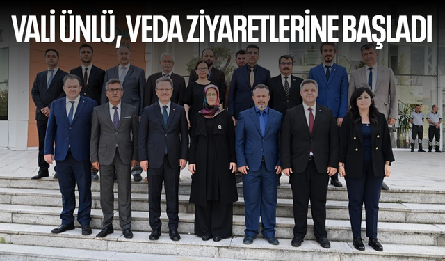 Vali Ünlü, veda ziyaretlerine başladı