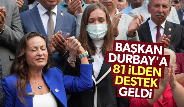 Başkan Durbay'a 81 ilden destek geldi