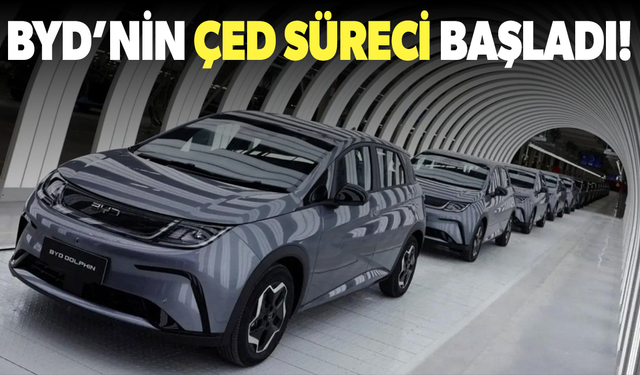 BYD için ÇED süreci başladı