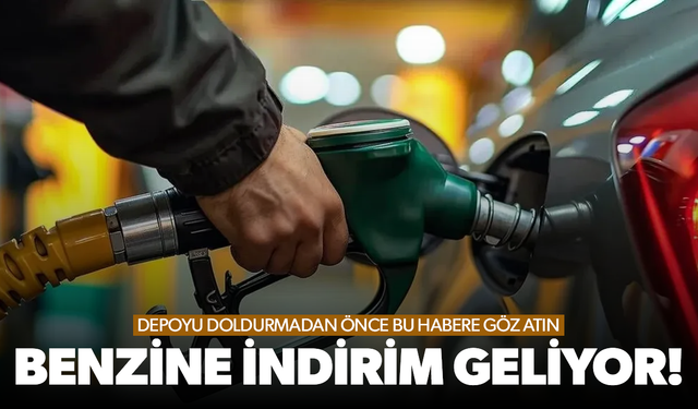 Benzine 4,30 lira indirim geliyor