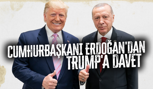 Cumhurbaşkanı Erdoğan'dan Trump'a davet