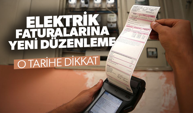 Elektrik faturasında yeni dönem 1 Ocak'ta başlayacak