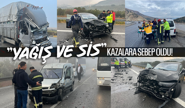 Manisa'da "yağış ve sis" kazalara sebep oldu!