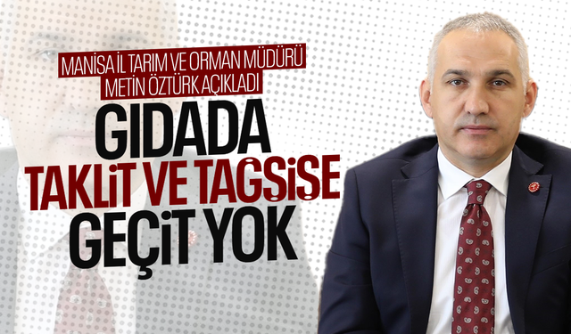 Gıdada taklit ve tağşişe geçit yok