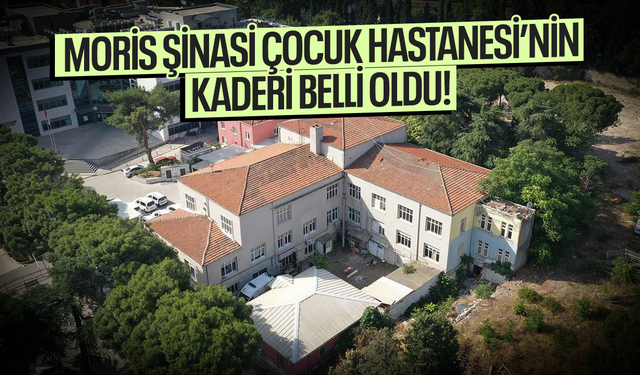 Moris Şinasi Hastanesi'ne ne olacak... İl Sağlık Müdürü açıkladı