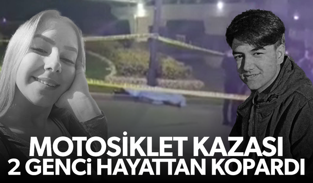 Motosiklet kazası 2 genci hayattan kopardı