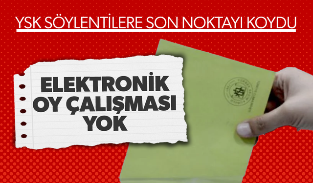 YSK'dan elektronik oy uygulaması açıklaması