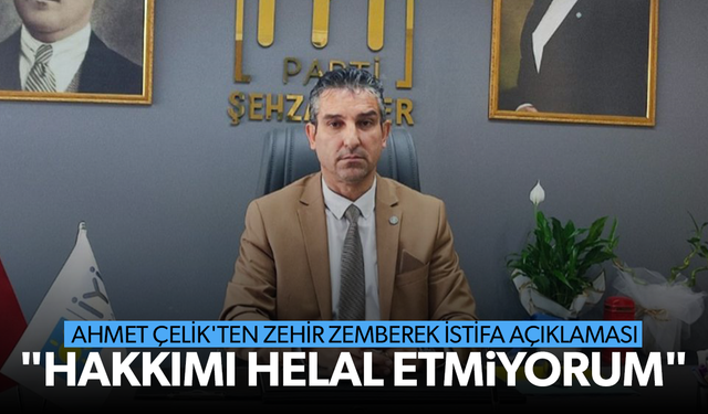 Ahmet Çelik'ten çarpıcı istifa açıklaması: "Hakkımı helal etmiyorum"