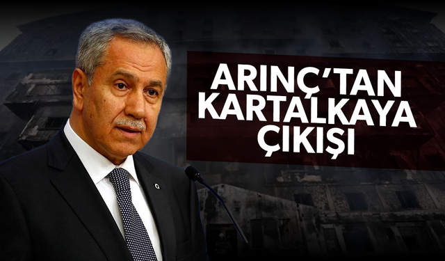 Bülent Arınç’tan ‘Kartalkaya’ çıkışı!