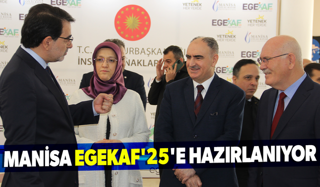 Manisa EGEKAF'25'e hazırlanıyor