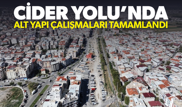 Cider Yolu’nda alt yapı çalışmaları tamamlandı