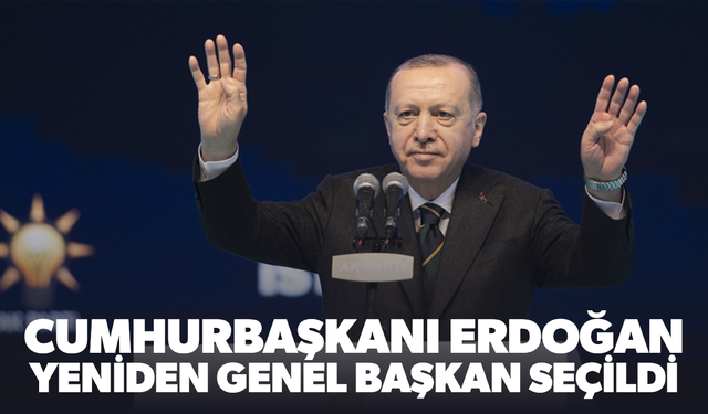 Cumhurbaşkanı Erdoğan yeniden Genel Başkan seçildi