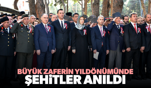 Büyük zaferin yıldönümünde şehitler anıldı