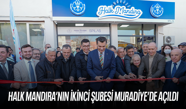 Halk Mandıra’nın ikinci şubesi Muradiye’de açıldı