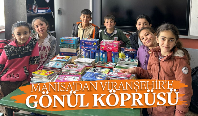 Sarıgöl’den Viranşehir’e gönül köprüsü