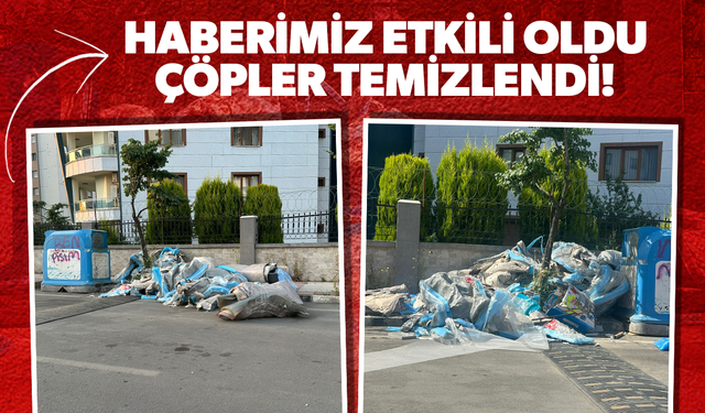 Haberimiz etkili oldu, çöpler temizlendi!