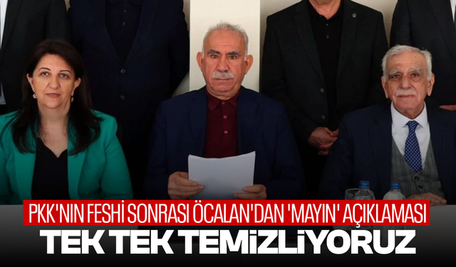 PKK'nın feshi sonrası Öcalan'dan 'mayın' açıklaması: Tek tek temizliyoruz
