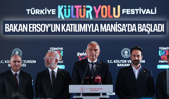 Türkiye Kültür Yolu Festivali Bakan Ersoy’un katılımıyla Manisa’da başladı