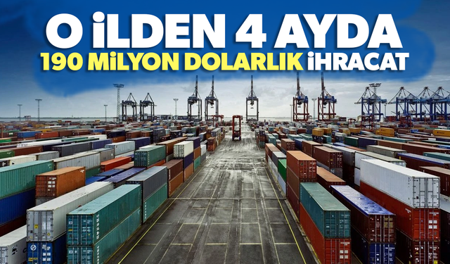 Yalova'dan 4 ayda 190 milyon dolarlık ihracat