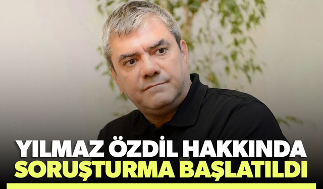 Yılmaz Özdil hakkında soruşturma başlatıldı