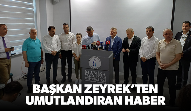 Başkan Zeyrek’ten umutlandıran haber