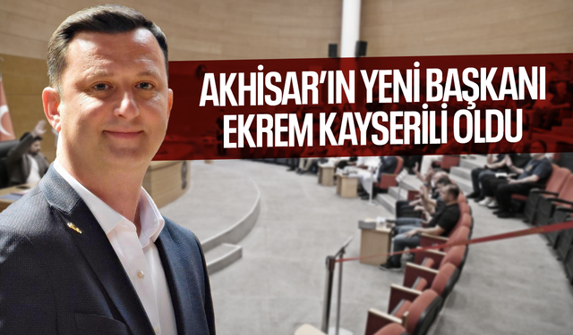 Akhisar’da yeni başkan belli oldu