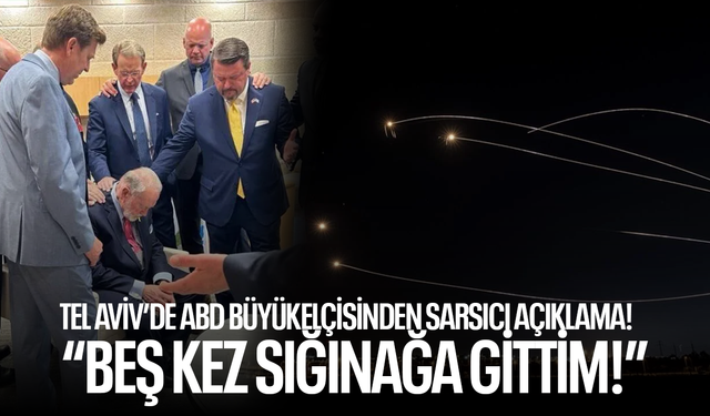“Beş Kez Sığınağa Gittim!” Tel Aviv’de ABD Büyükelçisinden Sarsıcı Açıklama!