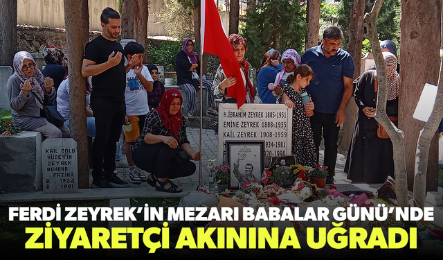 Ferdi Zeyrek’in mezarı Babalar Günü’nde ziyaretçi akınına uğradı