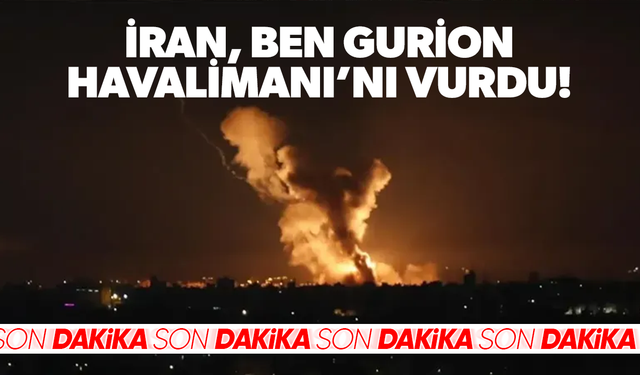 İran, Ben Gurion Havalimanı’nı vurdu!