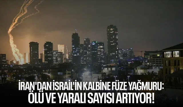 İran'dan İsrail'in kalbine füze yağmuru: Ölü ve yaralı sayısı artıyor!