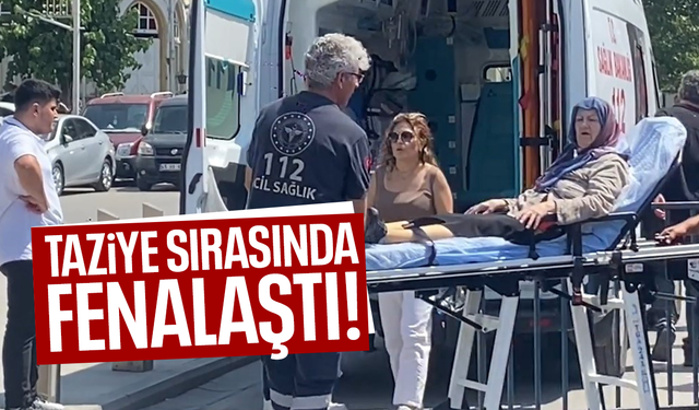 Taziye sırasında yaşlı kadın fenalaştı!