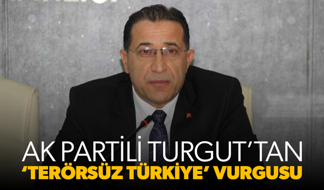 AK Parti İl Başkanı Süleyman Turgut: “Tarihi bir döneme girdik”