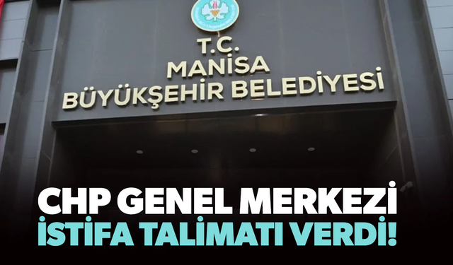 CHP Genel Merkezi istifa talimatı verdi!