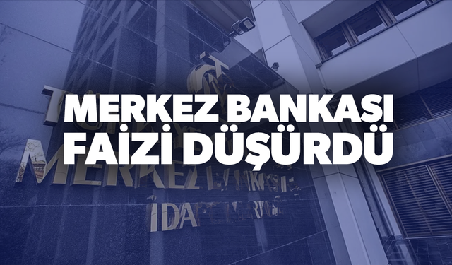 TCMB, Temmuz 2025 politika faizini yüzde 43'e indirdi