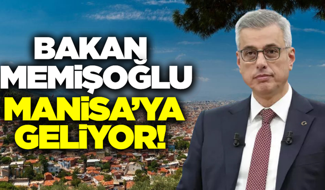 Sağlık Bakanı Memişoğlu'ndan Manisa'ya kritik ziyaret!