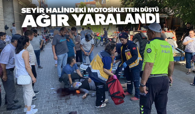 Seyir halindeki motosikletten düşen 65 yaşındaki kadın ağır yaralandı!