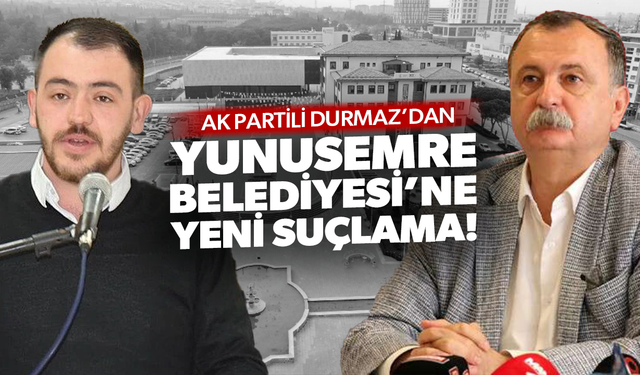 Yunusemre Belediyesi’ne Yeni Suçlama!