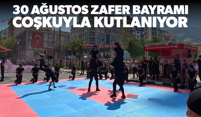 Manisa’da 30 Ağustos Zafer Bayramı’nın 103. yılı coşkuyla kutlanıyor