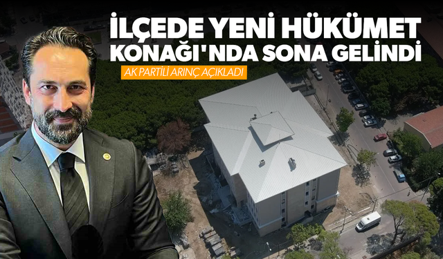 İlçede yeni Hükümet Konağı'nda sona gelindi