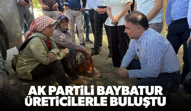 AK Partili Baybatur, üreticilerle buluştu