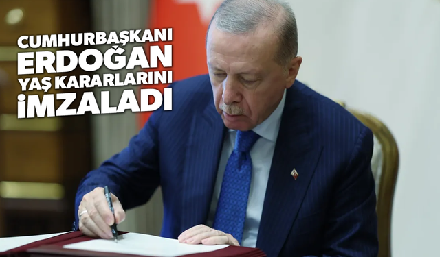 Cumhurbaşkanı Erdoğan YAŞ kararlarını imzaladı