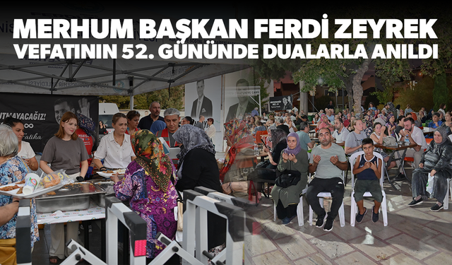 Merhum Başkan Ferdi Zeyrek dualarla anıldı