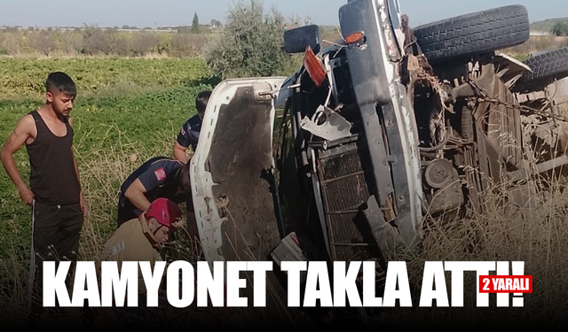 Kamyonet takla attı! 2 yaralı