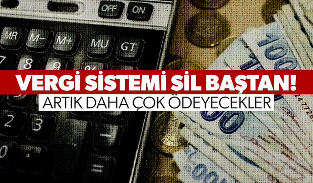 Vergi sistemi değişti! Resmi Gazete'de yayımlandı