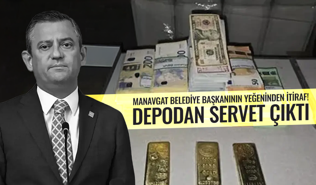 Manavgat Belediye başkanının yeğeninden itiraf! Depodan servet çıktı