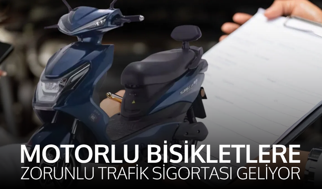 Motorlu bisikletlere zorunlu trafik sigortası geliyor