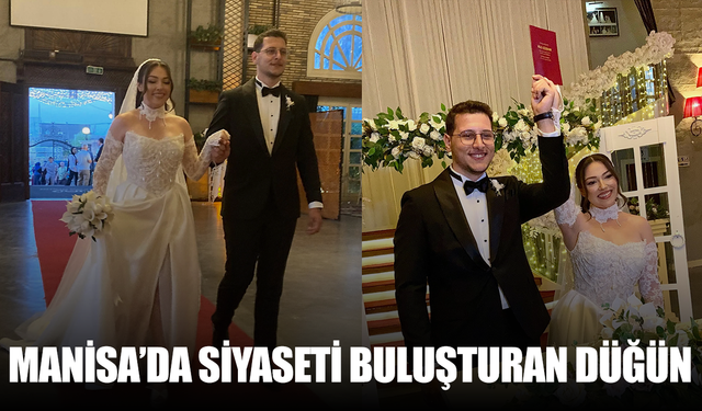 Manisa'da AK Parti'yi buluşturan düğün!