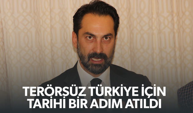 AK Partili Arınç: "Terörsüz Türkiye için tarihi bir adım atıldı"