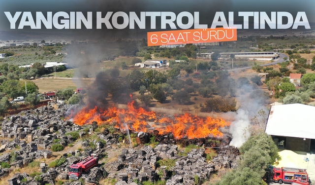 Yangın kontrol altına alındı! 6 saat sürdü...